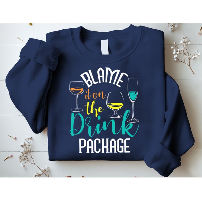 Blame It On The Drink Package Cruising Lover Cruiser Cruise Sweatshirt