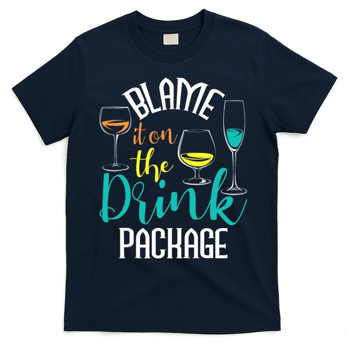 Blame It On The Drink Package Cruising Lover Cruiser Cruise T-Shirt