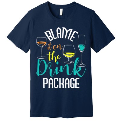 Blame It On The Drink Package Cruising Lover Cruiser Cruise Premium T-Shirt