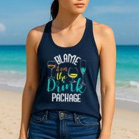 Blame It On The Drink Package Cruising Lover Cruiser Cruise Womens Tank Top