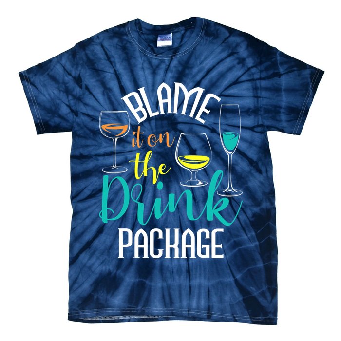 Blame It On The Drink Package Cruising Lover Cruiser Cruise Tie-Dye T-Shirt