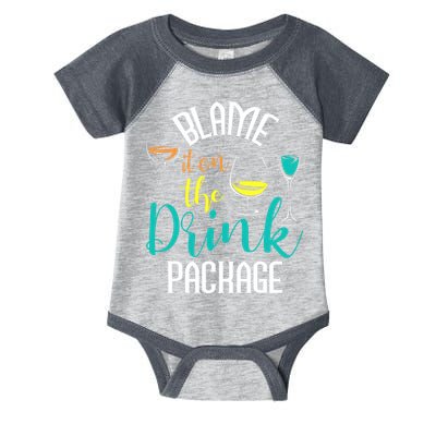 Blame It On The Drink Package Cruising Lover Cruiser Cruise Infant Baby Jersey Bodysuit
