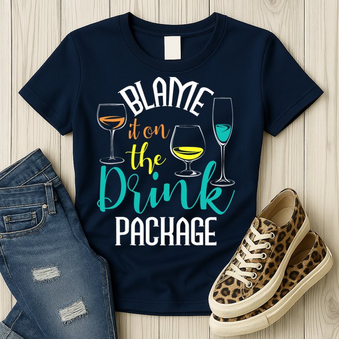 Blame It On The Drink Package Cruising Lover Cruiser Cruise Womens T-Shirt