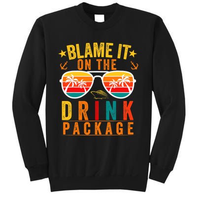 Blame it on The Cruise Package Cruise Cruising Matching Sweatshirt