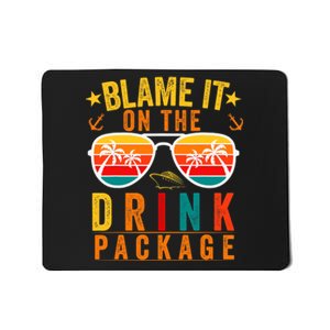 Blame it on The Cruise Package Cruise Cruising Matching Mousepad