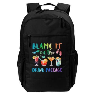 Blame It On The Drink Package Funny Cruise Cruising Trip Daily Commute Backpack