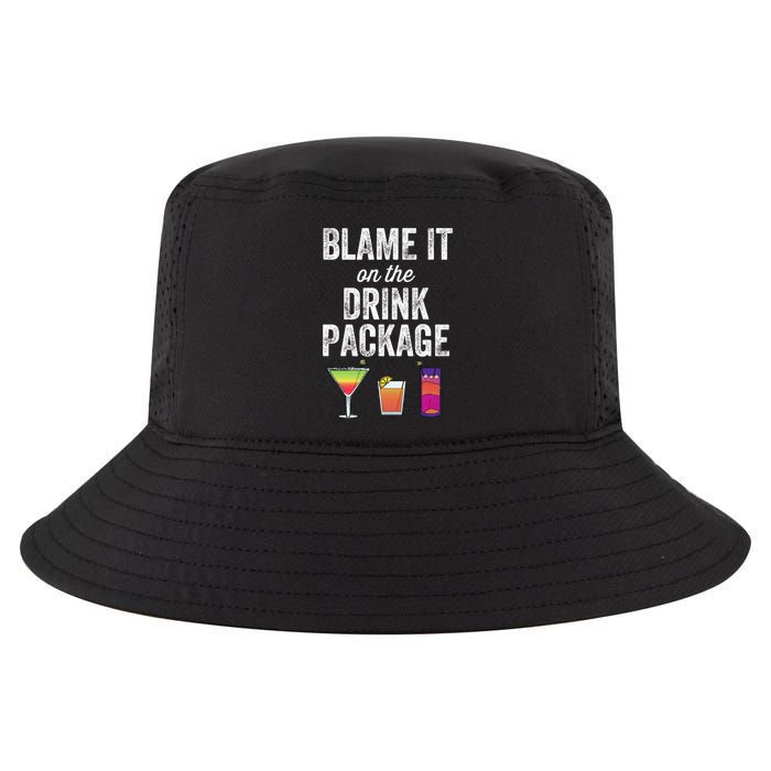 Blame It On The Drink Package Funny Cruise Cruising Cruiser Cool Comfort Performance Bucket Hat