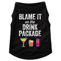 Blame It On The Drink Package Funny Cruise Cruising Cruiser Doggie Tank