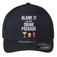 Blame It On The Drink Package Funny Cruise Cruising Cruiser Flexfit Unipanel Trucker Cap