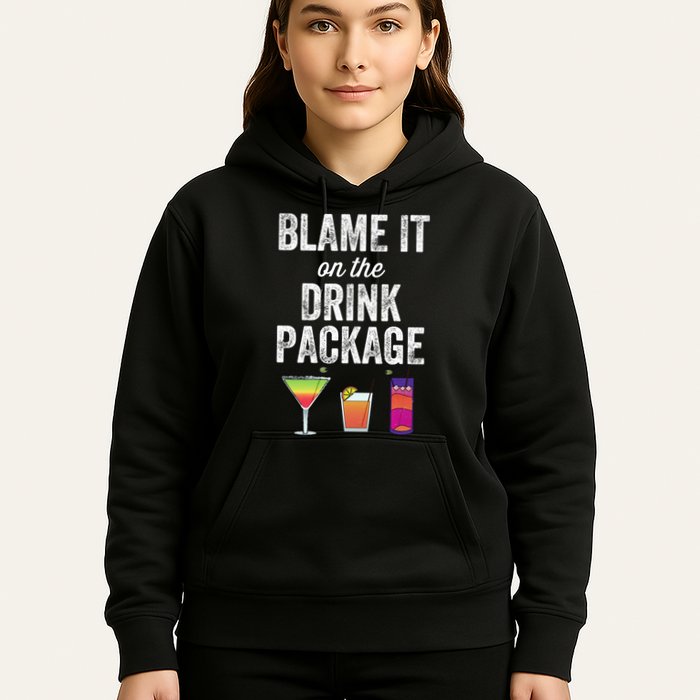 Blame It On The Drink Package Funny Cruise Cruising Cruiser Hoodie