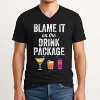 Blame It On The Drink Package Funny Cruise Cruising Cruiser V-Neck T-Shirt