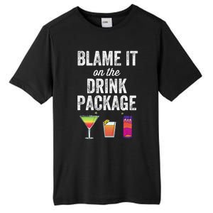 Blame It On The Drink Package Funny Cruise Cruising Cruiser Tall Fusion ChromaSoft Performance T-Shirt