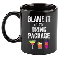 Blame It On The Drink Package Funny Cruise Cruising Cruiser 11oz C Handle Ceramic Mug