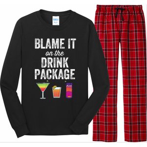 Blame It On The Drink Package Funny Cruise Cruising Cruiser Long Sleeve Pajama Set