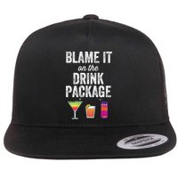 Blame It On The Drink Package Funny Cruise Cruising Cruiser Flatbill Hat