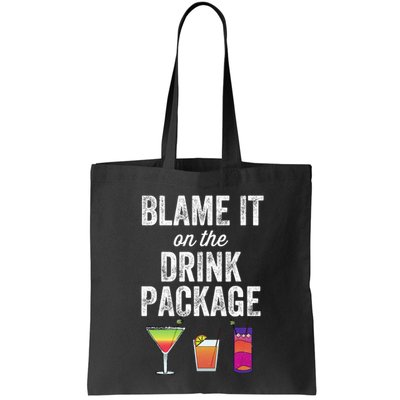 Blame It On The Drink Package Funny Cruise Cruising Cruiser Bag