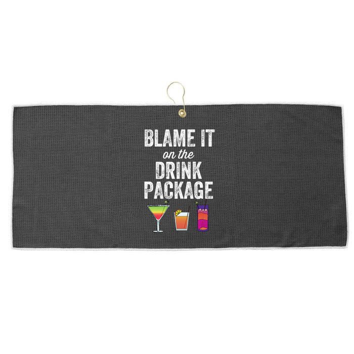 Blame It On The Drink Package Funny Cruise Cruising Cruiser Large Microfiber Waffle Golf Towel