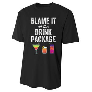 Blame It On The Drink Package Funny Cruise Cruising Cruiser Performance Sprint T-Shirt