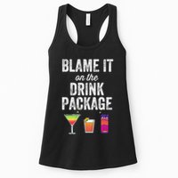 Blame It On The Drink Package Funny Cruise Cruising Cruiser Womens Tank Top
