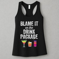 Blame It On The Drink Package Funny Cruise Cruising Cruiser Womens Tank Top