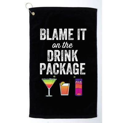 Blame It On The Drink Package Funny Cruise Cruising Cruiser Golf Towel