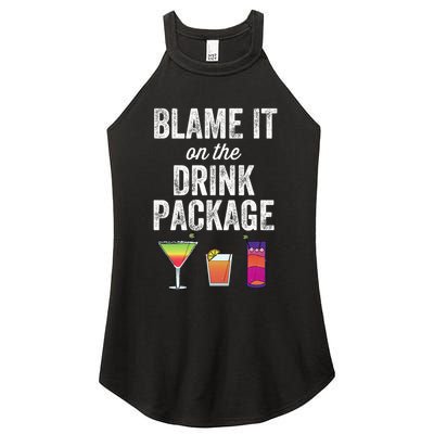 Blame It On The Drink Package Funny Cruise Cruising Cruiser Women's Perfect Tri Rocker Tank