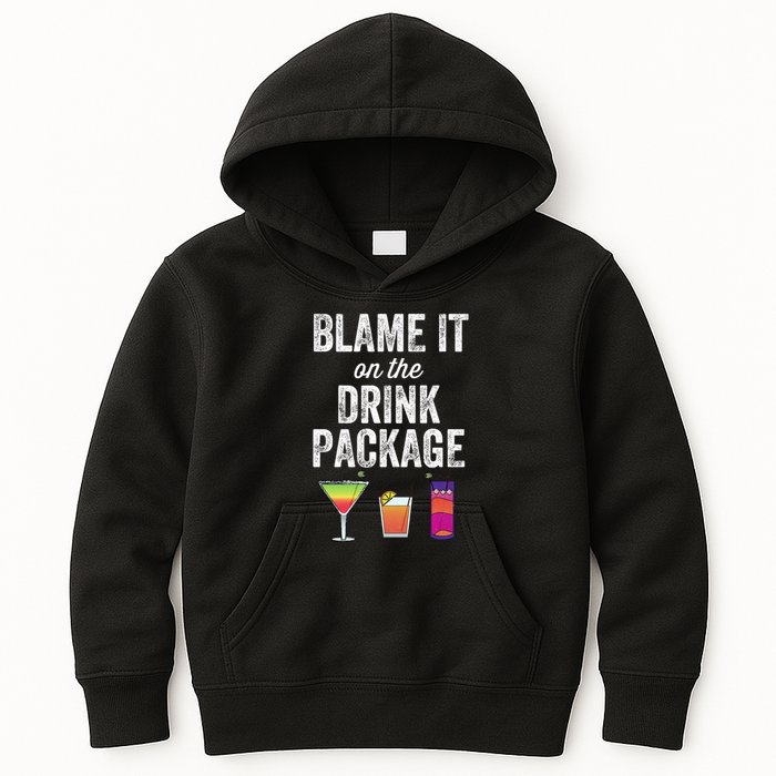 Blame It On The Drink Package Funny Cruise Cruising Cruiser Kids Hoodie