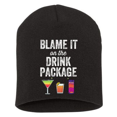 Blame It On The Drink Package Funny Cruise Cruising Cruiser Short Acrylic Beanie