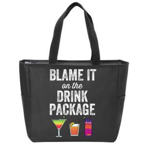 Blame It On The Drink Package Funny Cruise Cruising Cruiser Zip Tote Bag