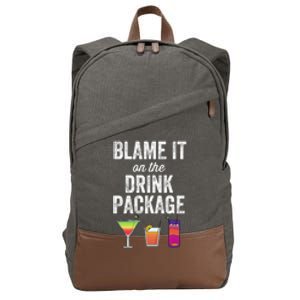 Blame It On The Drink Package Funny Cruise Cruising Cruiser Cotton Canvas Backpack