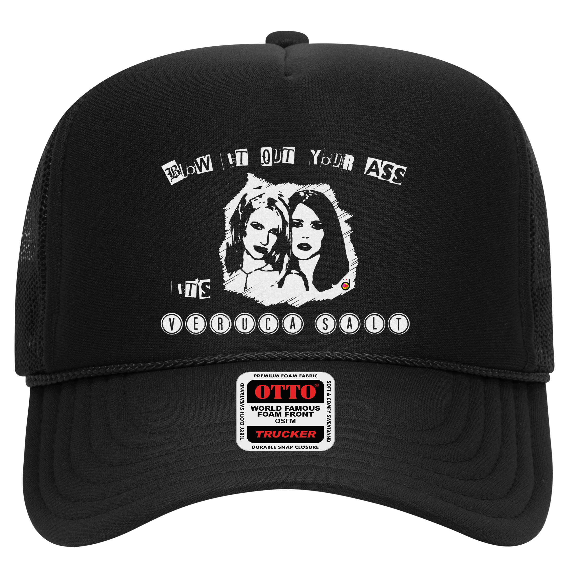 Blow It Out Your Ass ItS Verucas Salt Hat