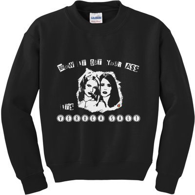 Blow It Out Your Ass ItS Verucas Salt Kids Sweatshirt