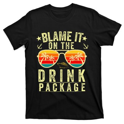 Blame it on The Cruise Package Cruise Cruising Matching T-Shirt