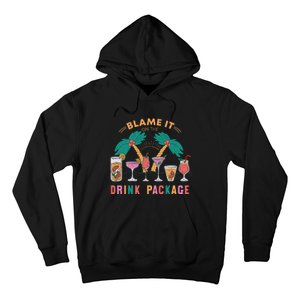 Blame It On The Drink Package Cruise Cruising Time Hoodie