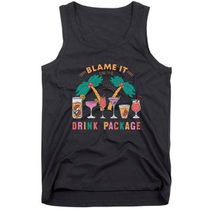 Blame It On The Drink Package Cruise Cruising Time Tank Top