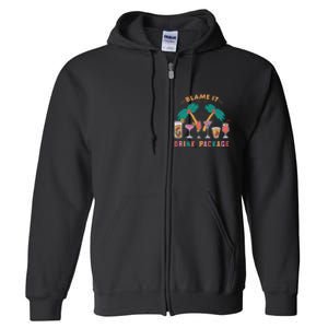 Blame It On The Drink Package Cruise Cruising Time Full Zip Hoodie