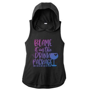 Blame It On The Package Cruise Alcohol Wine Lover Gift Ladies PosiCharge Tri-Blend Wicking Draft Hoodie Tank