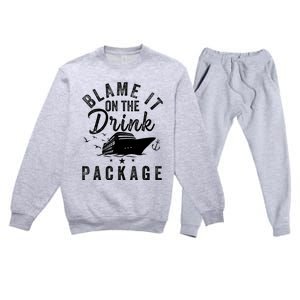 Blame it on The Cruise Package Cruise Cruising Matching Premium Crewneck Sweatsuit Set