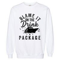 Blame it on The Cruise Package Cruise Cruising Matching Garment-Dyed Sweatshirt