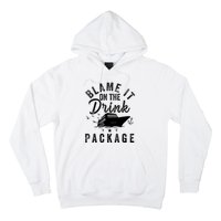 Blame it on The Cruise Package Cruise Cruising Matching Hoodie