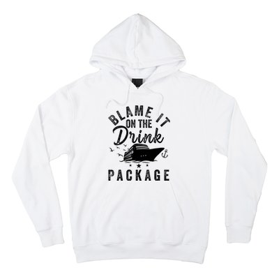 Blame it on The Cruise Package Cruise Cruising Matching Hoodie