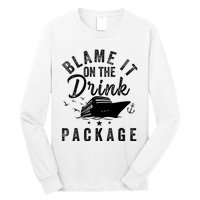 Blame it on The Cruise Package Cruise Cruising Matching Long Sleeve Shirt