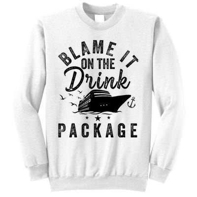 Blame it on The Cruise Package Cruise Cruising Matching Sweatshirt