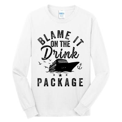 Blame it on The Cruise Package Cruise Cruising Matching Tall Long Sleeve T-Shirt