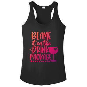 Blame It On The Package Cruise Alcohol Wine Lover Gift Ladies PosiCharge Competitor Racerback Tank