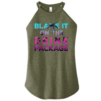 Blame It On The Drink Package Cruise Cruising Matching Funny Women’s Perfect Tri Rocker Tank