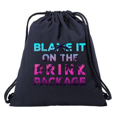 Blame It On The Drink Package Cruise Cruising Matching Funny Drawstring Bag