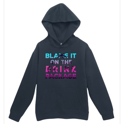 Blame It On The Drink Package Cruise Cruising Matching Funny Urban Pullover Hoodie