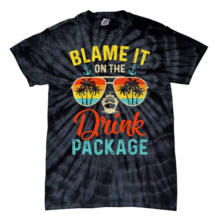 Blame It On The Drink Package Cruise Cruising Matching Tie-Dye T-Shirt