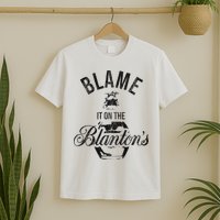 Blame It On The BlantonS Small Batch Kentucky Bourbon T-Shirt